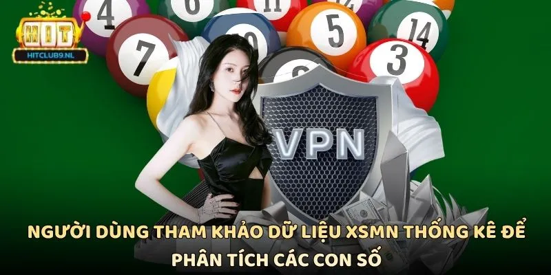 Người dùng tham khảo dữ liệu XSMN thống kê để phân tích các con số